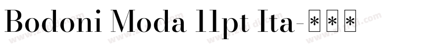 Bodoni Moda 11pt Ita字体转换